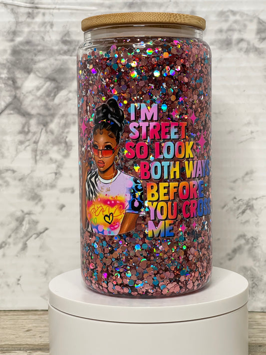 I’m Street Glitter Snowglobe Cup